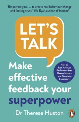 Let’s Talk: Make Effective Feedback Your SuperPower