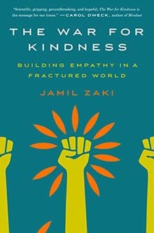 The War For Kindness: Building Empathy In A Fractured World